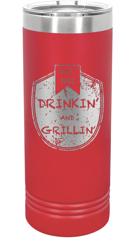 Drinkin & Grillin - Skinny Tumbler
