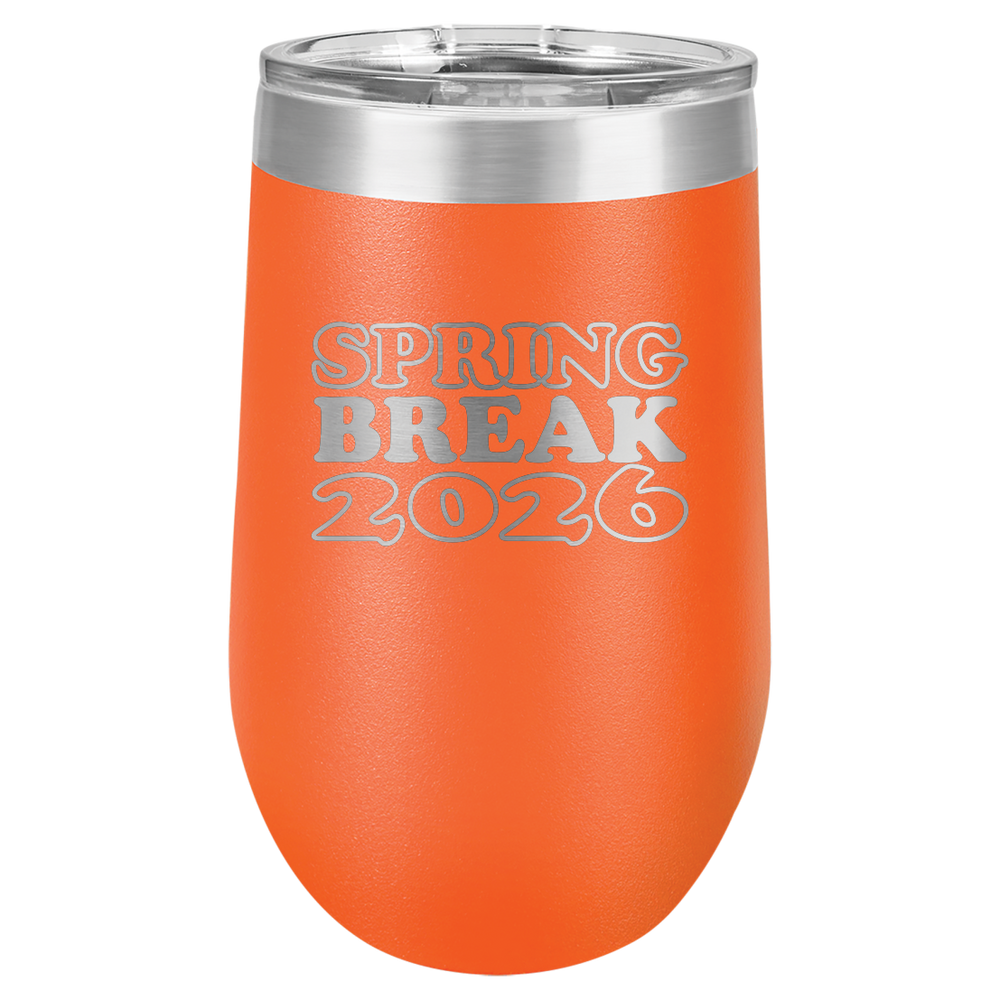 Spring Break Tumbler and Stemless - Spring Break 2026