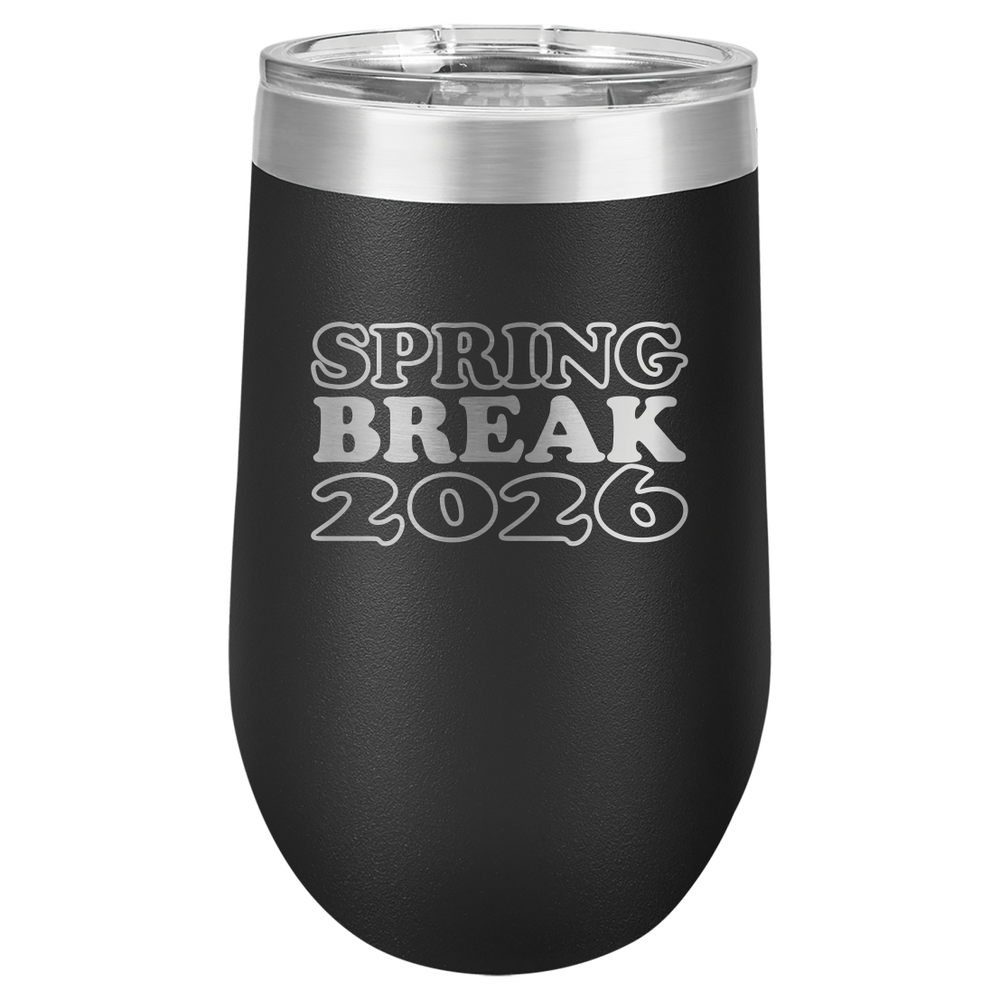 Spring Break Tumbler and Stemless - Spring Break 2026