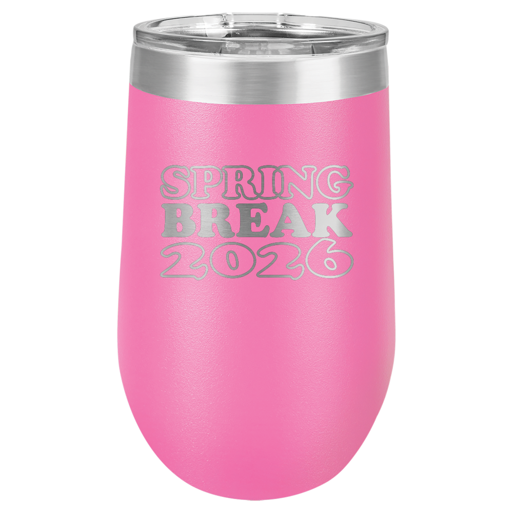 Spring Break Tumbler and Stemless - Spring Break 2026
