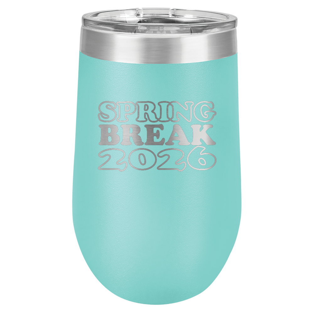 Spring Break Tumbler and Stemless - Spring Break 2026