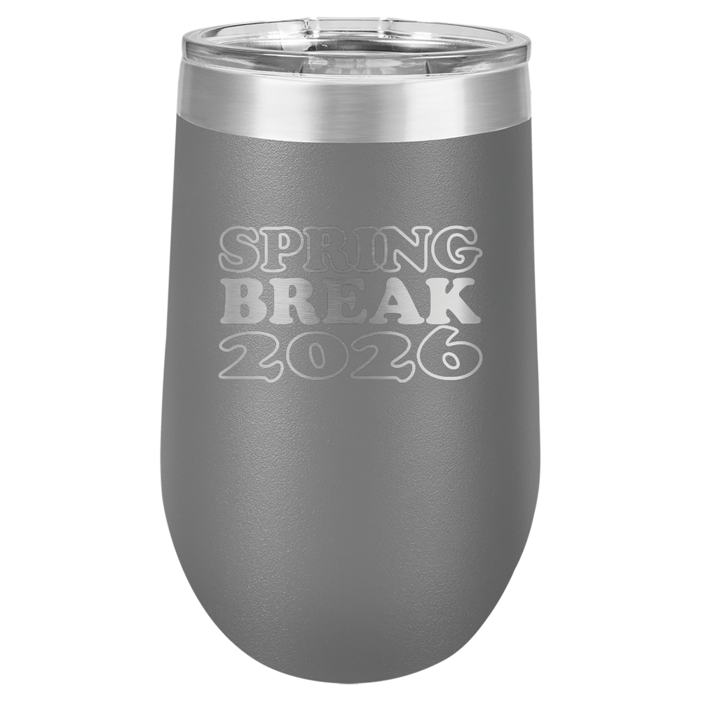 Spring Break Tumbler and Stemless - Spring Break 2026