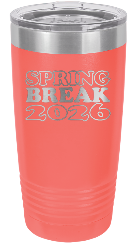 Spring Break Tumbler and Stemless - Spring Break 2026