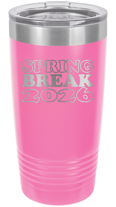 Spring Break Tumbler and Stemless - Spring Break 2026