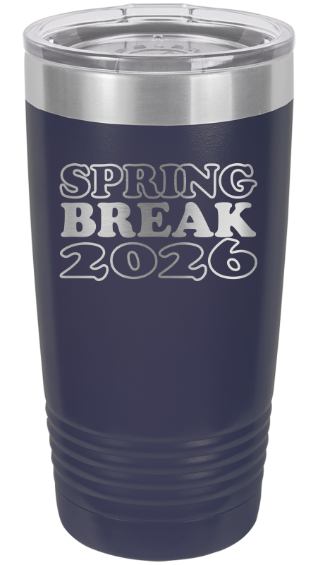 Spring Break Tumbler and Stemless - Spring Break 2026