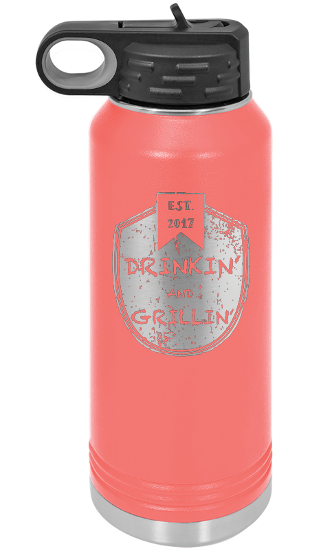 Drinkin & Grillin - Water Bottles