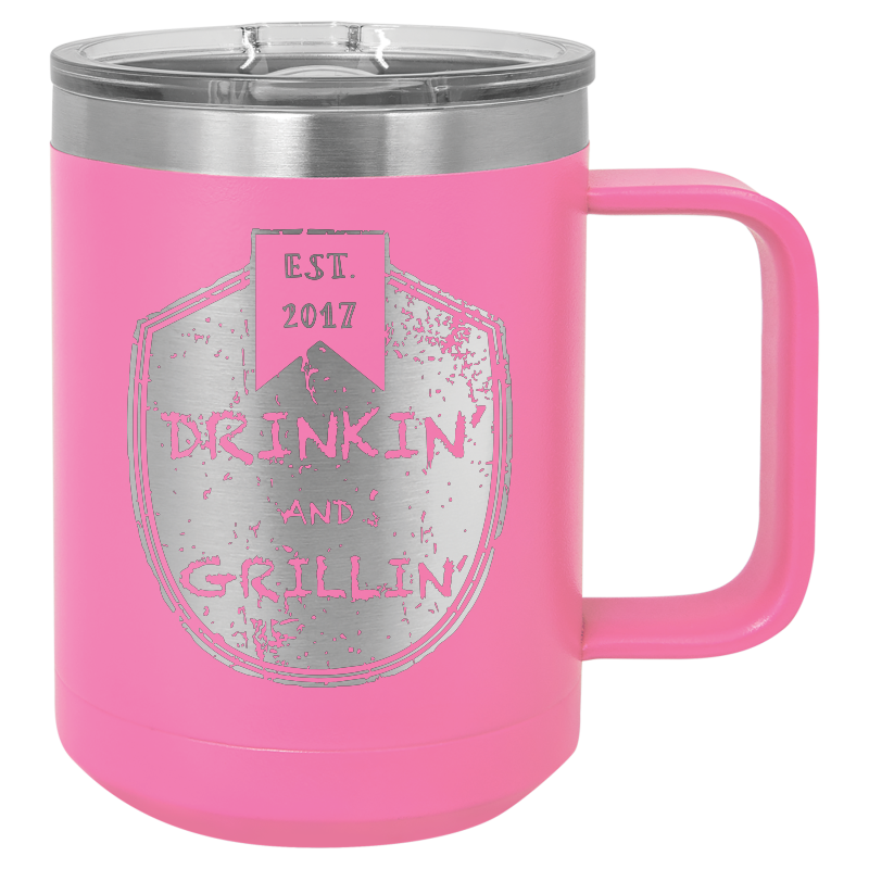 Drinkin & Grillin - Travel Mugs