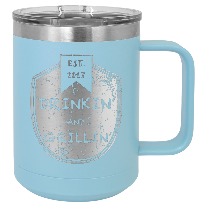 Drinkin & Grillin - Travel Mugs