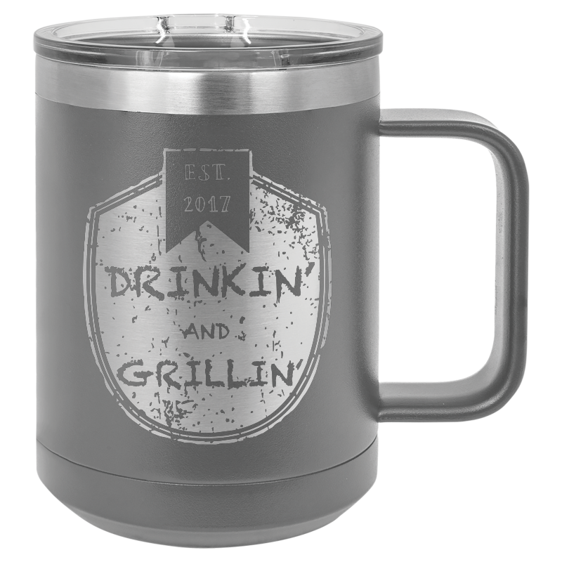 Drinkin & Grillin - Travel Mugs