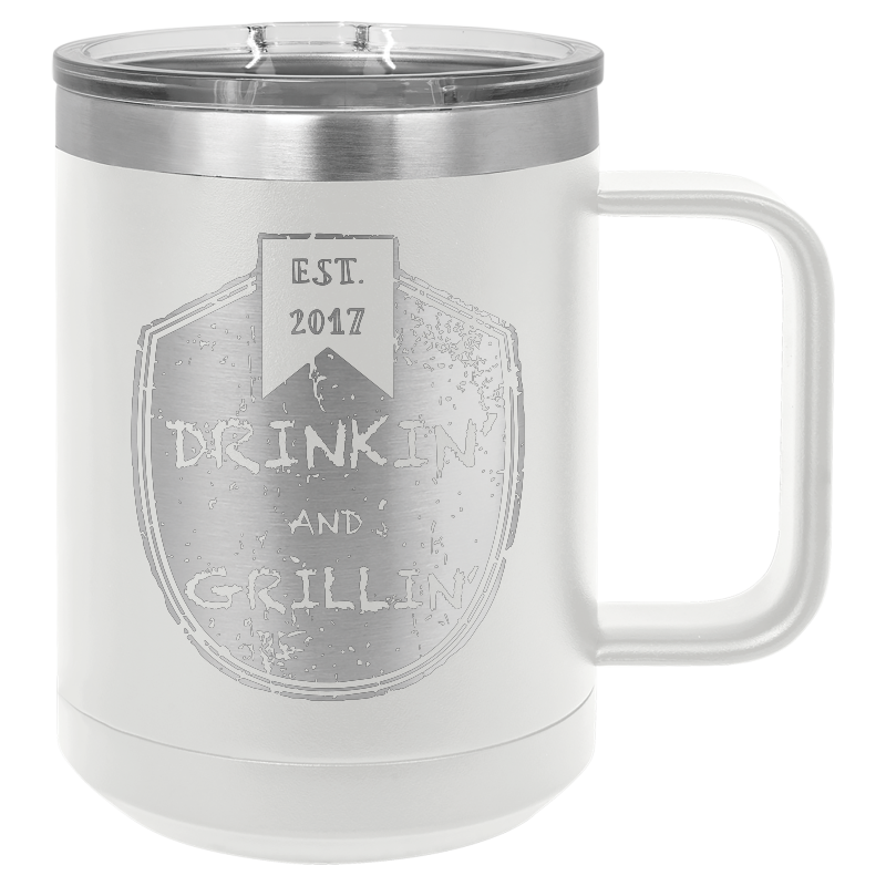 Drinkin & Grillin - Travel Mugs