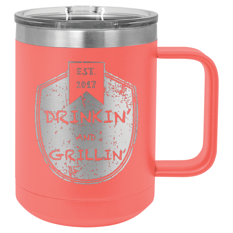 Drinkin & Grillin - Travel Mugs