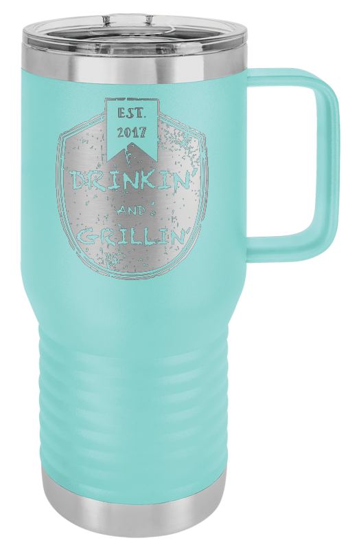 Drinkin & Grillin - Travel Mugs