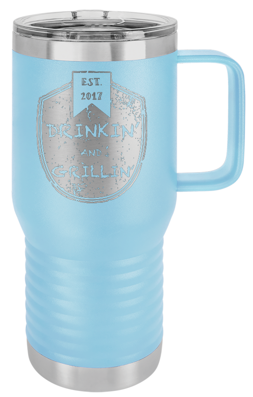 Drinkin & Grillin - Travel Mugs
