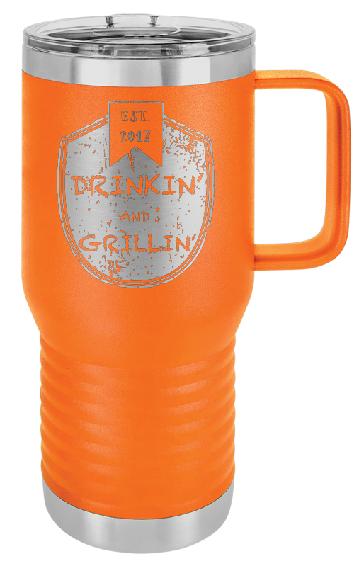 Drinkin & Grillin - Travel Mugs