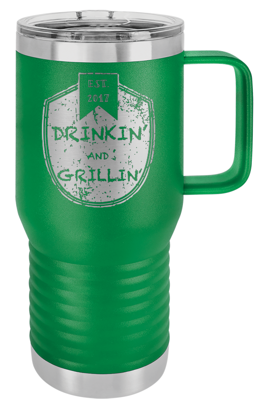 Drinkin & Grillin - Travel Mugs