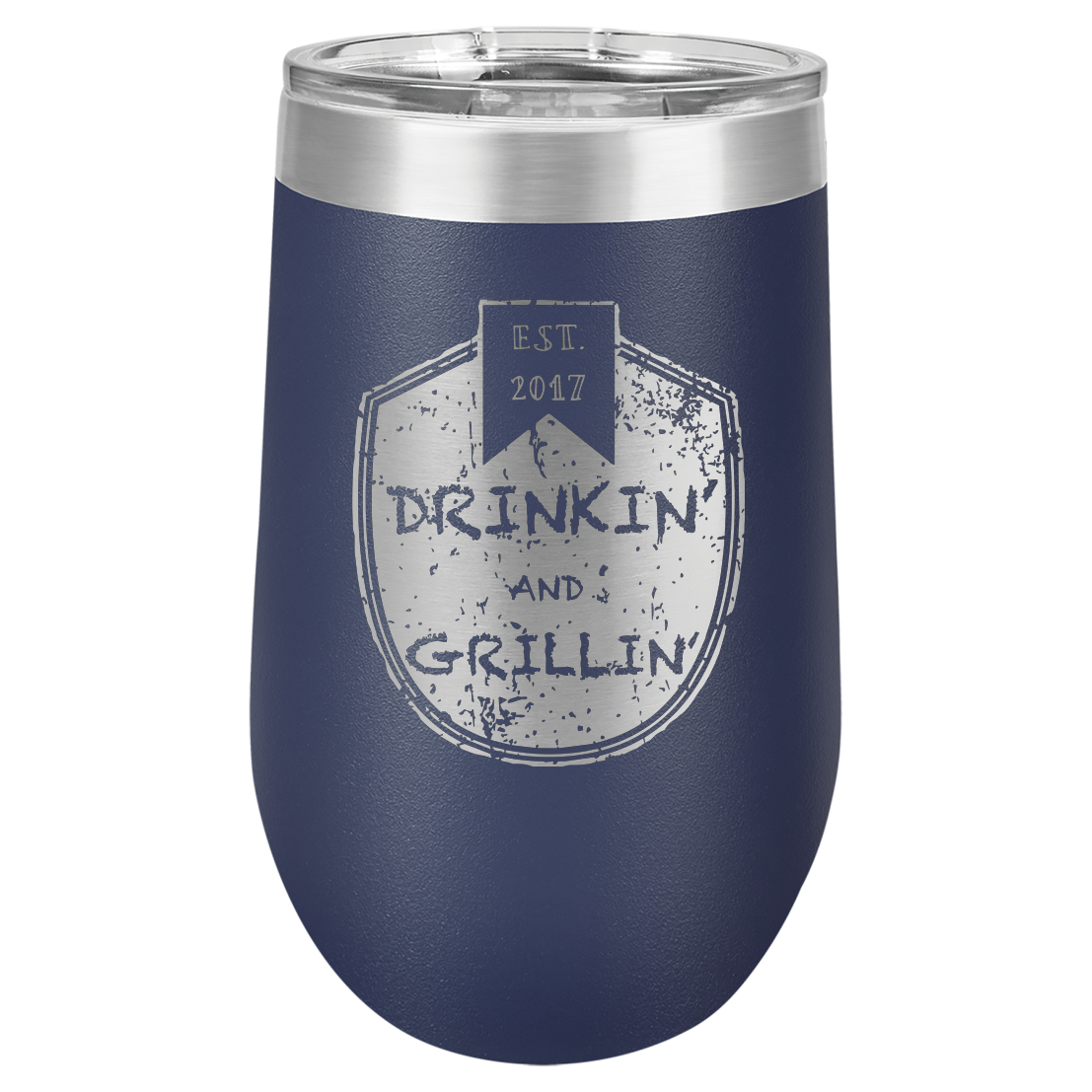 Drinkin & Grillin - Stemless Wine Tumbler