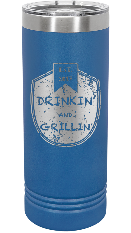 Drinkin & Grillin - Skinny Tumbler