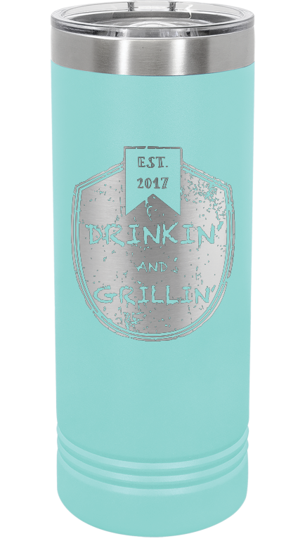 Drinkin & Grillin - Skinny Tumbler
