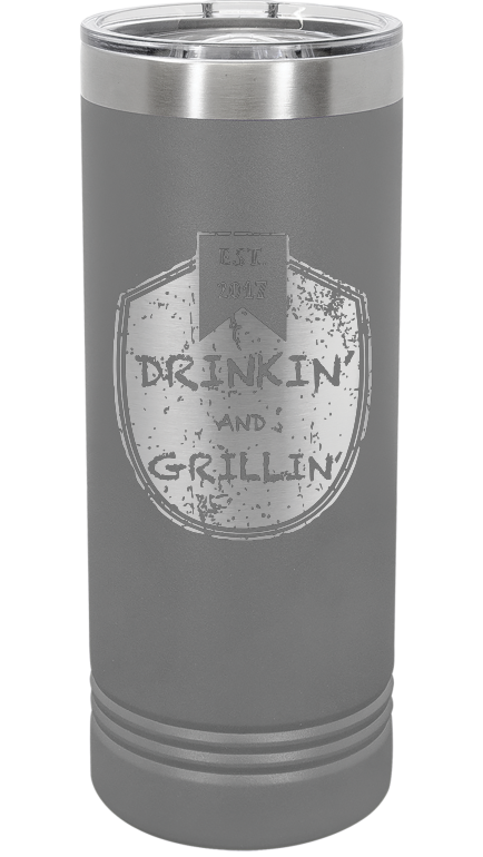 Drinkin & Grillin - Skinny Tumbler