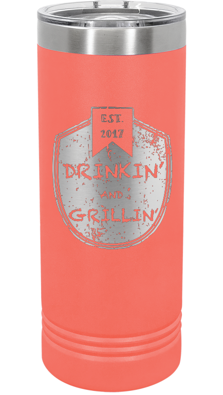 Drinkin & Grillin - Skinny Tumbler