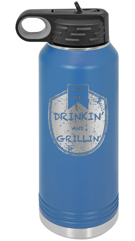 Drinkin & Grillin - Water Bottles