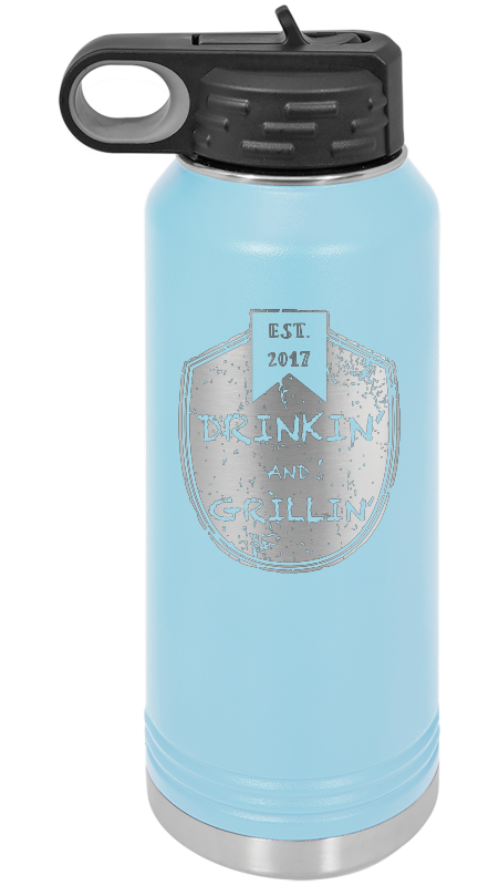 Drinkin & Grillin - Water Bottles