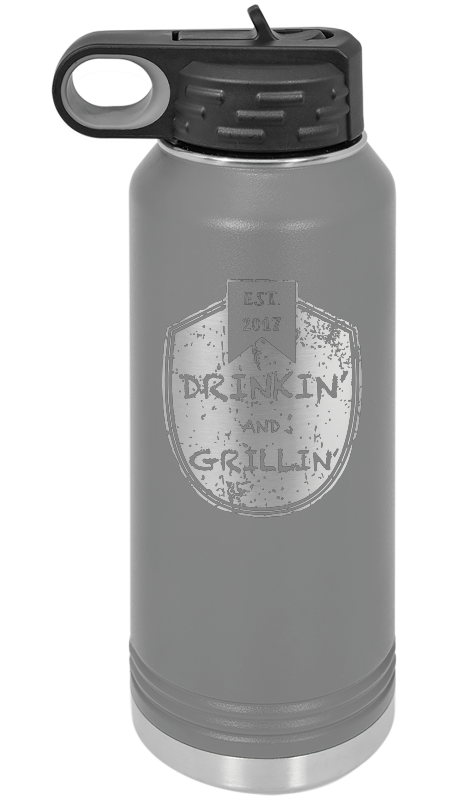 Drinkin & Grillin - Water Bottles