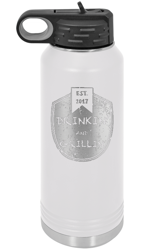 Drinkin & Grillin - Water Bottles