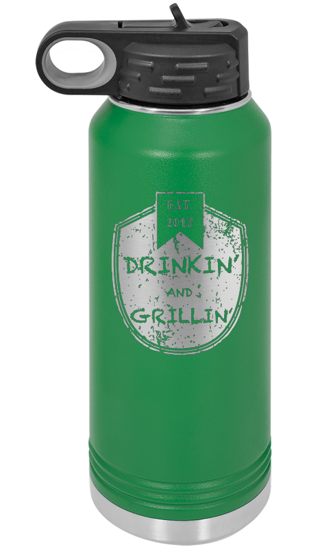 Drinkin & Grillin - Water Bottles