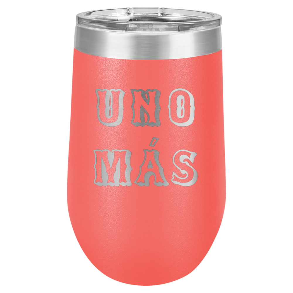 Spring Break Tumbler and Stemless - Uno Mas