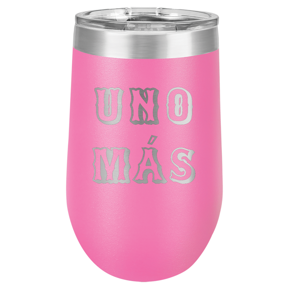 Spring Break Tumbler and Stemless - Uno Mas