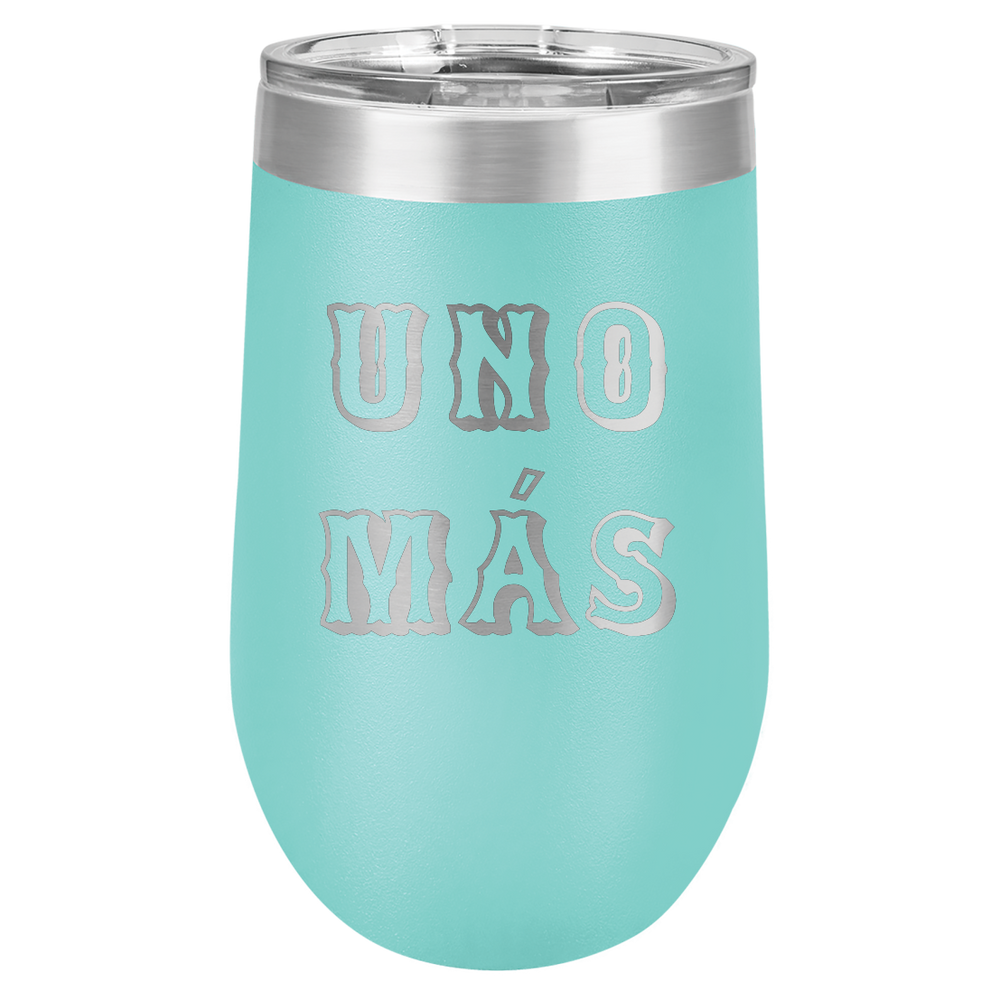 Spring Break Tumbler and Stemless - Uno Mas