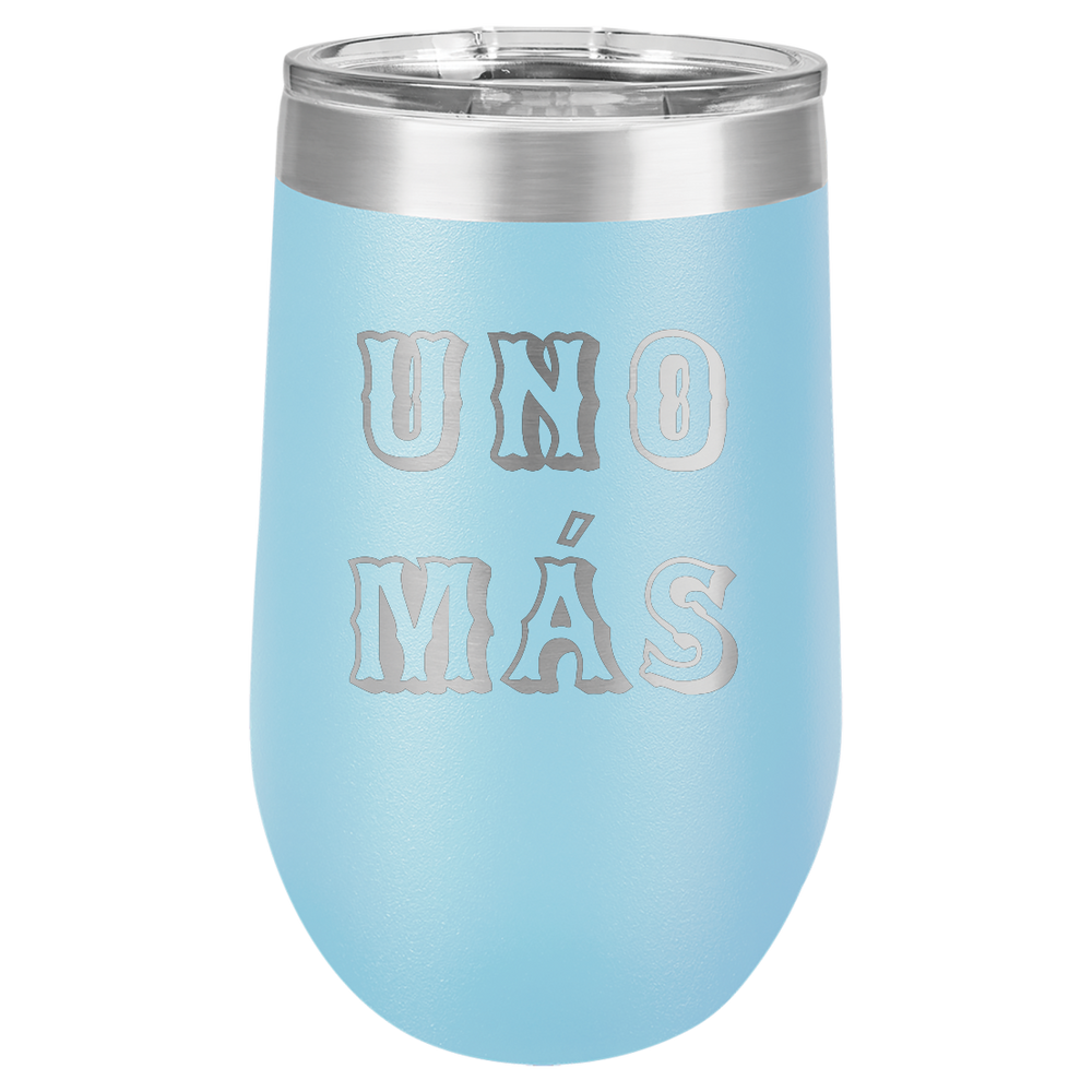 Spring Break Tumbler and Stemless - Uno Mas