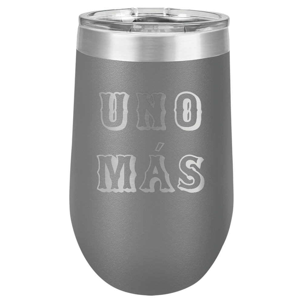 Spring Break Tumbler and Stemless - Uno Mas