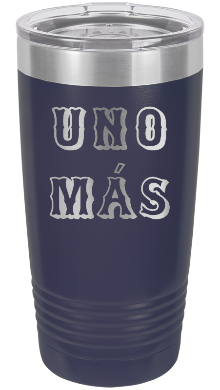 Spring Break Tumbler and Stemless - Uno Mas